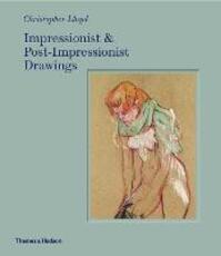 Libro in inglese Impressionist and Post-Impressionist Drawings Christopher Lloyd