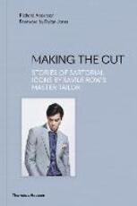 Libro in inglese Making the Cut: Stories of Sartorial Icons by Savile Row's Master Tailor Richard Anderson