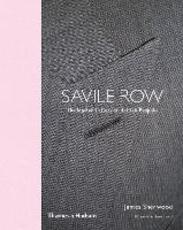 Libro in inglese Savile Row: The Master Tailors of British Bespoke James Sherwood Tom Ford