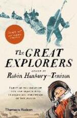 Libro in inglese The Great Explorers: Forty of the Greatest Men and Women Who Changed Our Perception of the World