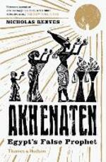 Libro in inglese Akhenaten: Egypt's False Prophet Nicholas Reeves