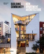 Libro in inglese Building Community: New Apartment Architecture Michael Webb