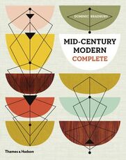Libro in inglese Mid-Century Modern Complete Dominic Bradbury
