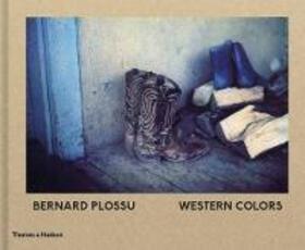 Libro in inglese Bernard Plossu: Western Colors