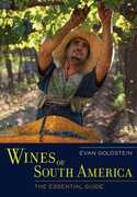 Libro in inglese Wines of South America: The Essential Guide Evan Goldstein