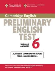 Libro in inglese Cambridge Preliminary English Test 6 Student's Book without answers: Official Examination Papers from University of Cambridge ESOL Examinations Cambridge ESOL