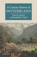 Libro in inglese A Concise History of Switzerland Clive H. Church Randolph C. Head