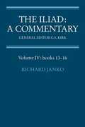 Libro in inglese The The Iliad: A Commentary: Volume 4, Books 13-16