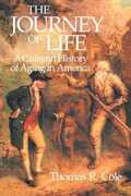 Libro in inglese The Journey of Life: A Cultural History of Aging in America Thomas R. Cole