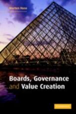 Libro in inglese Boards, Governance and Value Creation: The Human Side of Corporate Governance Morten Huse