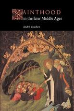Libro in inglese Sainthood in the Later Middle Ages Andri Vauchez