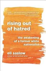 Libro in inglese Rising Out of Hatred: The Awakening of a Former White Nationalist Eli Saslow