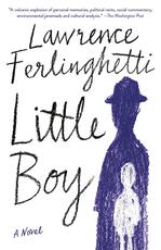 Libro in inglese Little Boy: A Novel Lawrence Ferlinghetti
