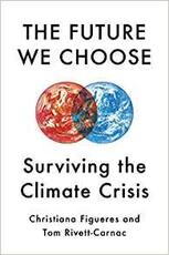 Libro in inglese The Future We Choose: Surviving the Climate Crisis Christiana Figueres Tom Rivett-Carnac