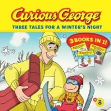 Libro in inglese Curious George Three Tales for a Winter's Night: Three Books in One H.A. Rey