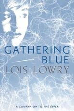 Libro in inglese Gathering Blue Lois Lowry
