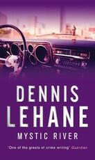 Libro in inglese Mystic River Dennis Lehane