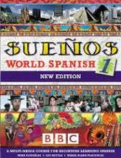 Libro in inglese SUENOS WORLD SPANISH 1 COURSEBOOK NEW EDITION Luz Kettle Maria Elena Placencia Mike Gonzalez