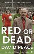 Libro in inglese Red or Dead David Peace