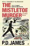 Libro in inglese The Mistletoe Murder and Other Stories P. D. James