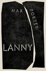 Libro in inglese Lanny: LONGLISTED FOR THE BOOKER PRIZE 2019 Max Porter
