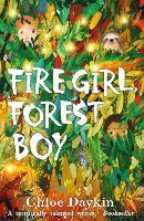 Fire Girl Forest Boy Chloe Daykin Libro In Lingua Inglese Faber Faber Ibs