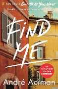 Libro in inglese Find Me: A TOP TEN SUNDAY TIMES BESTSELLER Andre Aciman