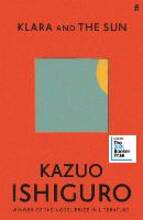 Libro in inglese Klara and the Sun: Sunday Times Number One Bestseller Kazuo Ishiguro