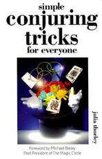 Libro in inglese Simple Conjuring Tricks for Everyone: Learn How to Amaze Family and Friends Julia Thorley