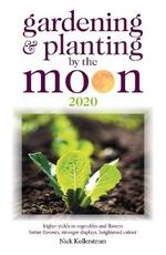 Libro in inglese Gardening and Planting by the Moon 2020 Nick Kollerstrom
