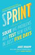 Libro in inglese Sprint: How To Solve Big Problems and Test New Ideas in Just Five Days Jake Knapp John Zeratsky Braden Kowitz