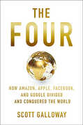 Libro in inglese The Four: The Hidden DNA of Amazon, Apple, Facebook and Google Scott Galloway