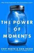 Libro in inglese The Power of Moments: Why Certain Experiences Have Extraordinary Impact Chip Heath Dan Heath