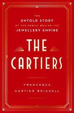 Libro in inglese The Cartiers: The Untold Story of a Jewellery Dynasty Francesca Cartier Brickell