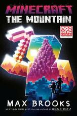 Libro in inglese Minecraft: The Mountain: An Official Minecraft Novel Max Brooks