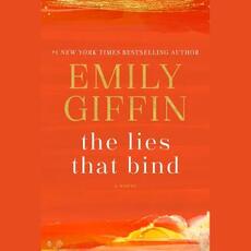 Libro in inglese The Lies That Bind: A Novel Emily Giffin