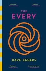 Libro in inglese The Every: A novel Dave Eggers