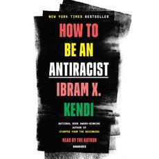 Libro in inglese How to Be an Antiracist Ibram X. Kendi