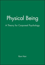 Libro in inglese Physical Being: A Theory for Corporeal Psychology Rom Harre