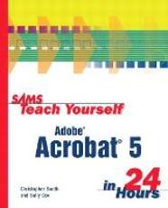 Libro in inglese Sams Teach Yourself Adobe Acrobat 5 in 24 Hours Christopher Smith Sally Cox