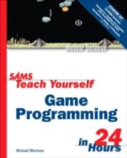 Libro in inglese Sams Teach Yourself Game Programming in 24 Hours Michael Morrison