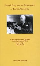 Libro in inglese Edwin J.Cohn and the Development of the Protein Chemistry: With a Detailed Account of His Work on Fractionation of Blood Before and After World War II Douglas M. Surgenor