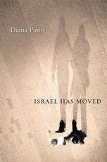 Libro in inglese Israel Has Moved Diana Pinto