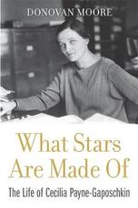Libro in inglese What Stars Are Made Of: The Life of Cecilia Payne-Gaposchkin Donovan Moore