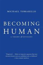 Libro in inglese Becoming Human: A Theory of Ontogeny Michael Tomasello