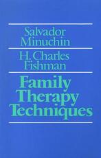 Libro in inglese Family Therapy Techniques Salvador Minuchin H. Charles Fishman