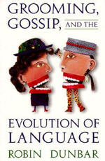 Libro in inglese Grooming, Gossip, and the Evolution of Language Robin Dunbar