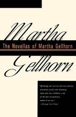 Libro in inglese The Novellas of Martha Gellhorn Martha Gellhorn