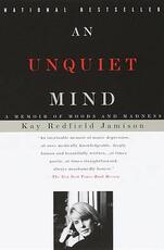 Libro in inglese An Unquiet Mind: A Memoir of Moods and Madness Kay Redfield Jamison