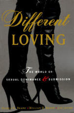 Libro in inglese Different Loving: A Complete Exploration of the World of Sexual Dominance and Submission William Brame Gloria Brame Jon Jacobs
